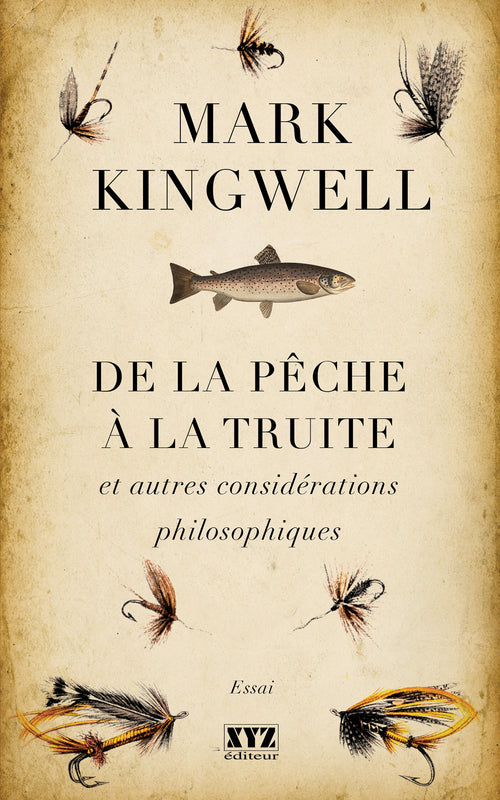 De la pêche à la truite et autres considérations philosophiques