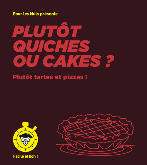 Plutôt quiches ou tartes ? - Facile et bon