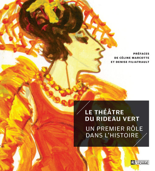 Le Théâtre du Rideau Vert