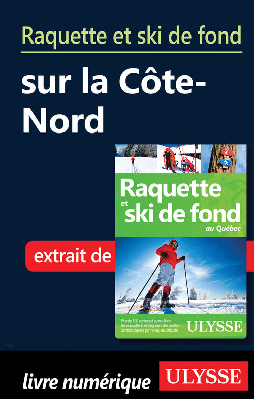 Raquette et ski de fond sur la Côte-Nord