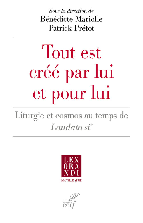 "Tout est créé par lui et pour lui"