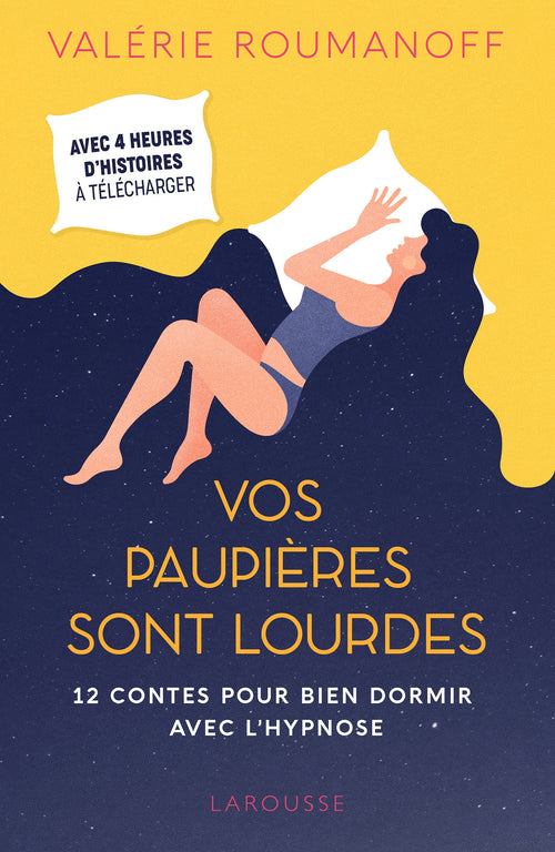 Vos paupières sont lourdes