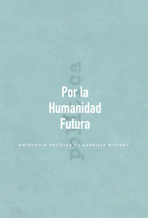 Por la Humanidad Futura