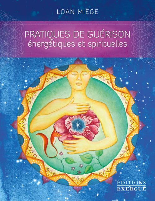 Pratiques de guérison énergétiques et spirituelles