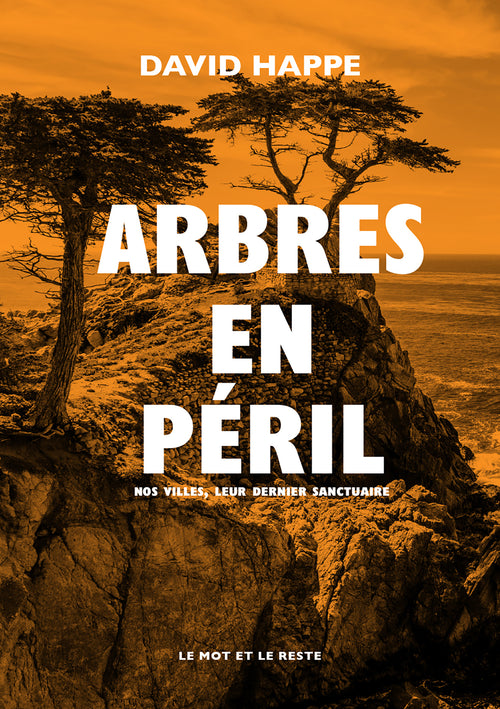 Arbres en péril