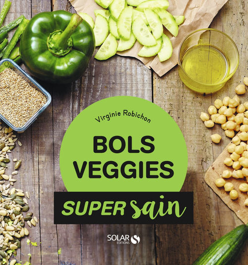 Bols veggies - super sain