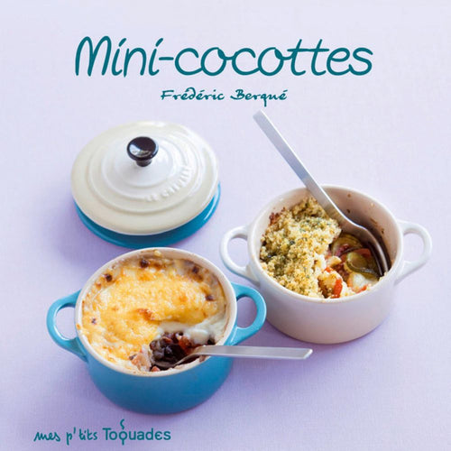 Mes p'tits Toquades - Mini cocottes