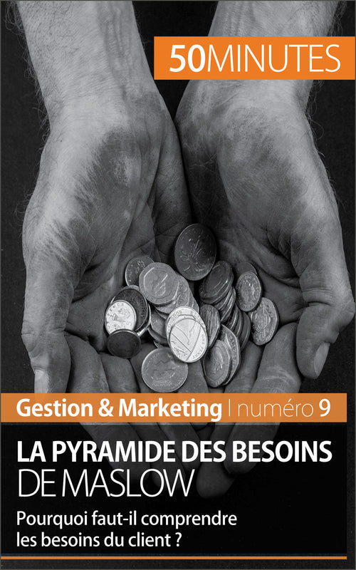 La pyramide des besoins de Maslow