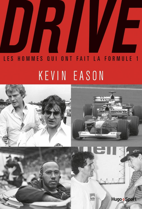 Drive, les hommes qui ont fait la formule 1