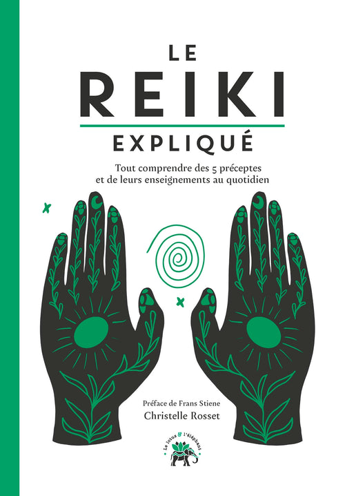 Le Reiki expliqué