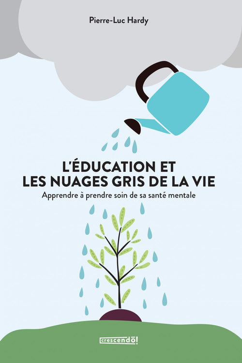 L'éducation et les nuages gris de la vie