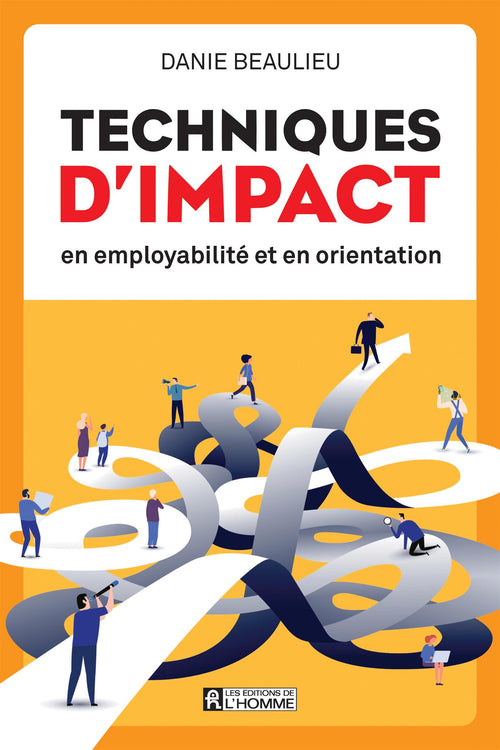 Techniques d'impact en employabilité et en orientation