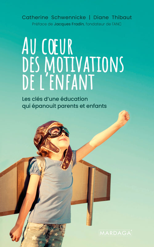 Au cœur des motivations de l'enfant