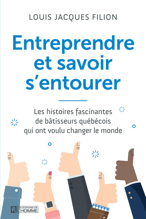 Entreprendre et savoir s'entourer