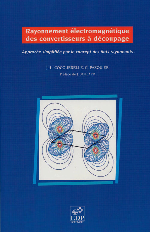 Rayonnement électromagnétique des convertisseurs à découpage approche simplifiée par le concept des ilôts rayonnants