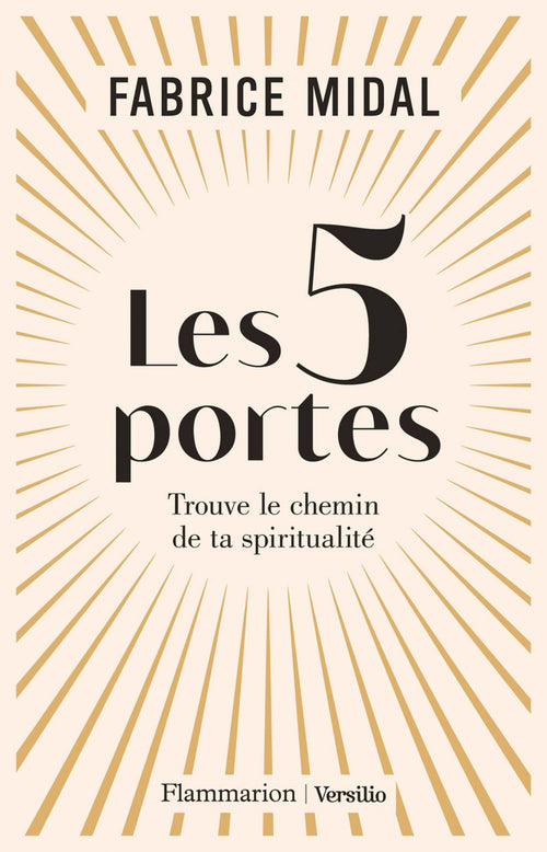 Les 5 portes - Trouve le chemin de ta spiritualité