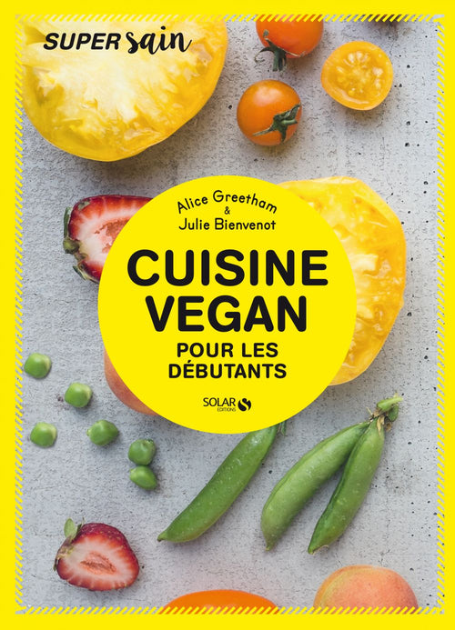 Cuisine vegan pour débutants - super sain