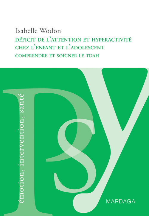 Déficit de l'attention et hyperactivité chez l'enfant et l'adolescent