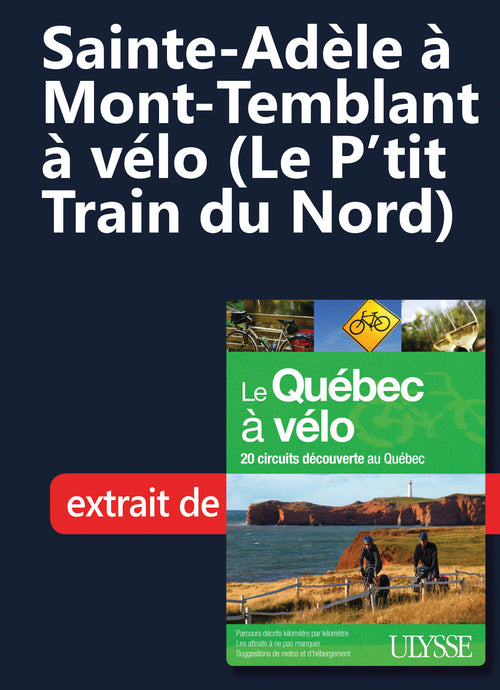 Sainte-Adèle à Mont-Temblant à vélo (Le P’tit Train du Nord)