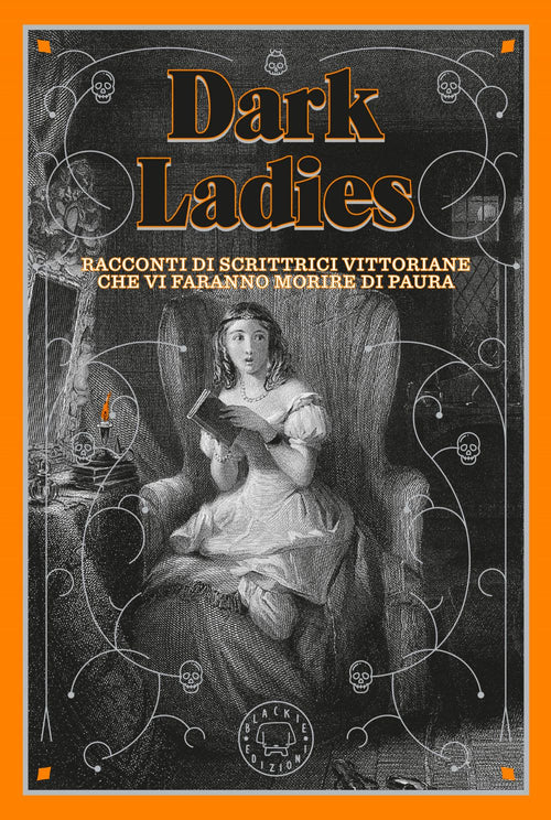 Dark Ladies. Racconti di scrittrici vittoriane che vi faranno morire di paura