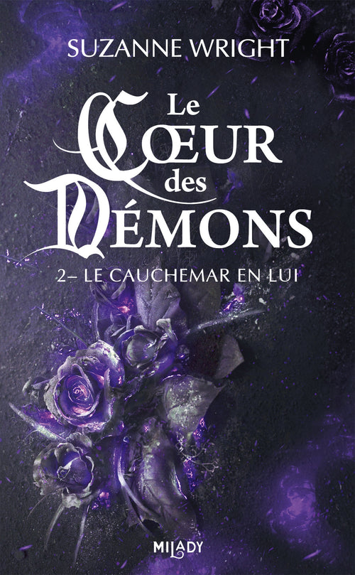 Le Coeur des démons, T2 : Le Cauchemar en lui