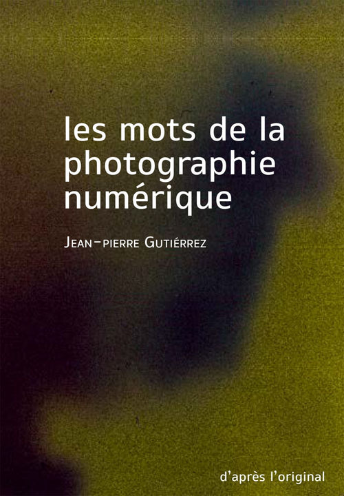 Les mots de la photographie numérique