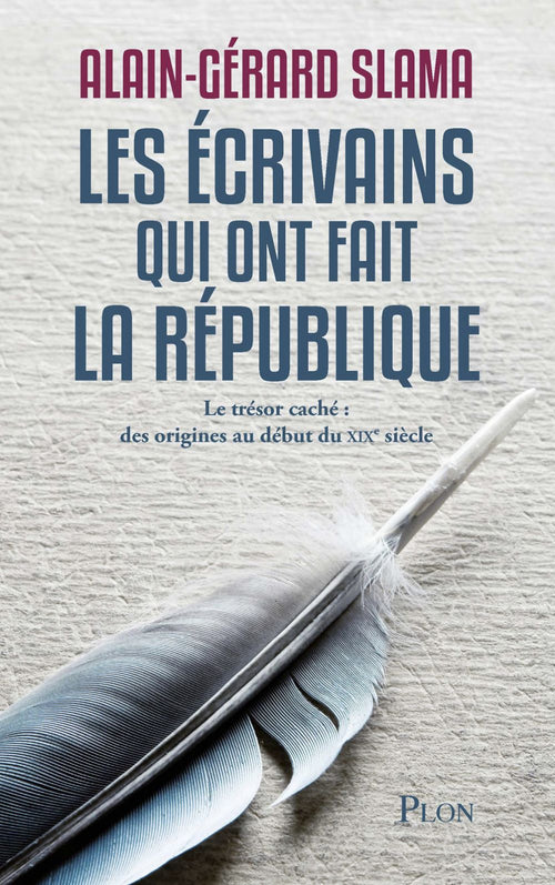 Les écrivains qui ont fait la République