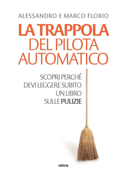 La trappola del pilota automatico