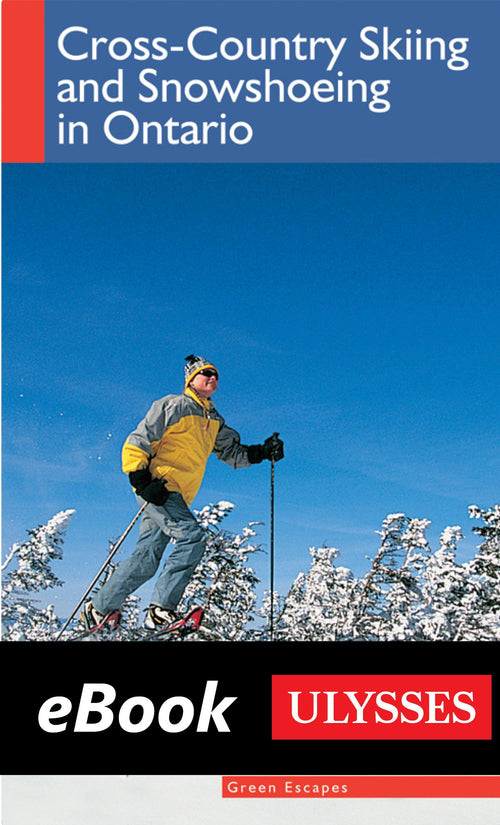 Cross-Country Skiing and Snowshoeing in Ontario