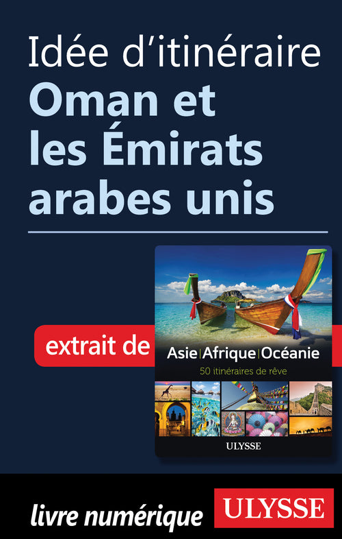 Idée d'itinéraire - Oman et les Émirats arabes unis