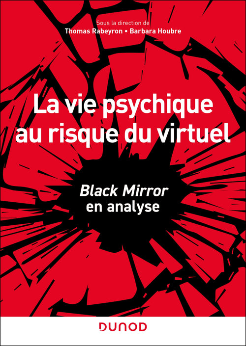 La vie psychique au risque du virtuel