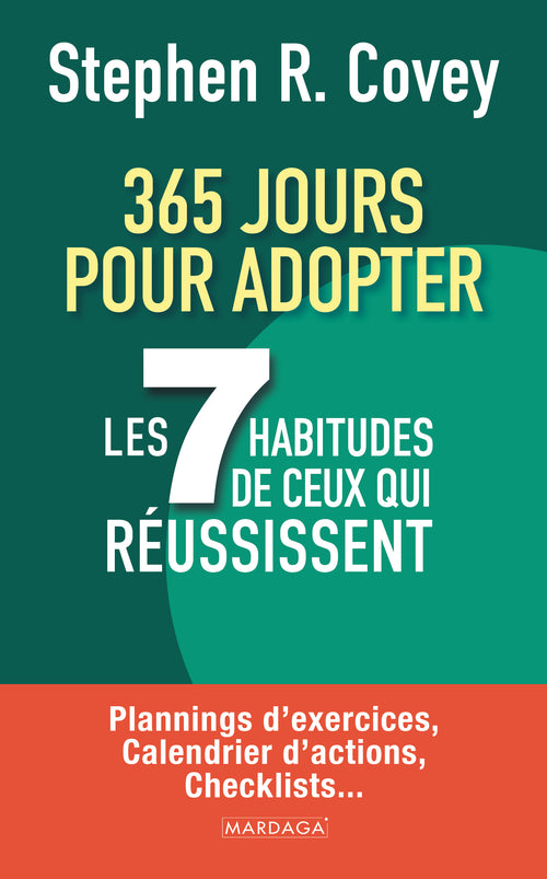 365 jours pour adopter les 7 habitudes de ceux qui réussissent