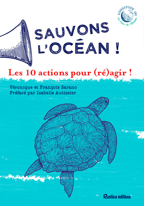 Sauvons l'océan ! Les 10 actions pour (ré)agir !