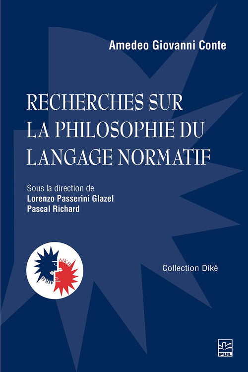 Recherches sur la philosophie du langage normatif. Anthologie de textes de Amedeo Giovanni Conte