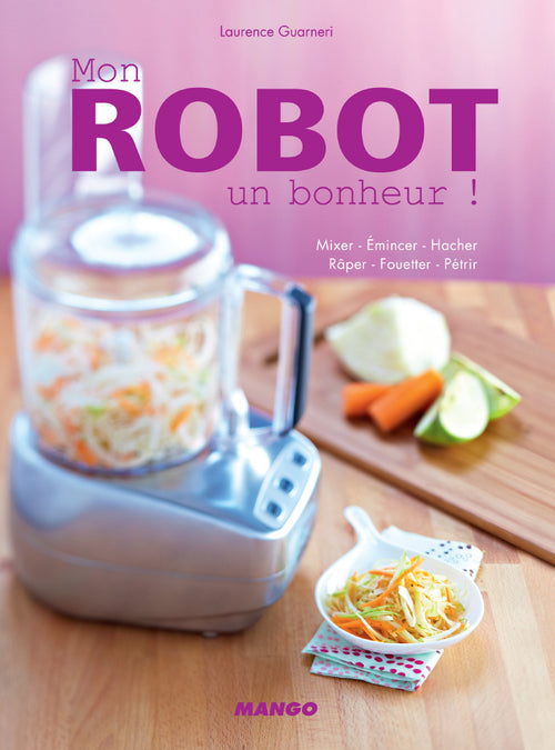 Mon robot, un bonheur !