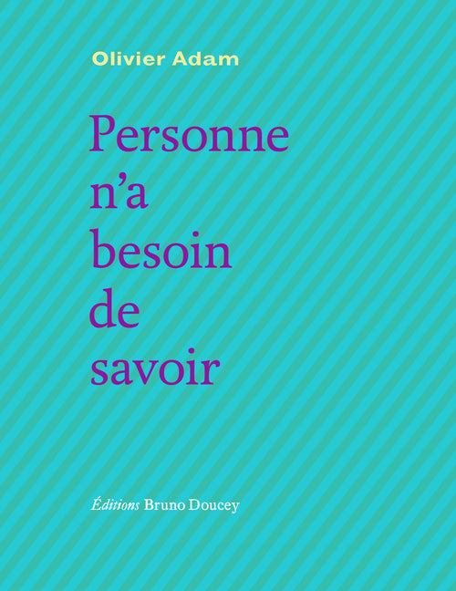 Personne n’a besoin de savoir