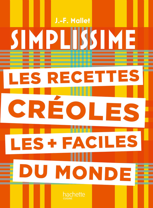 Les recettes créoles les + faciles du monde