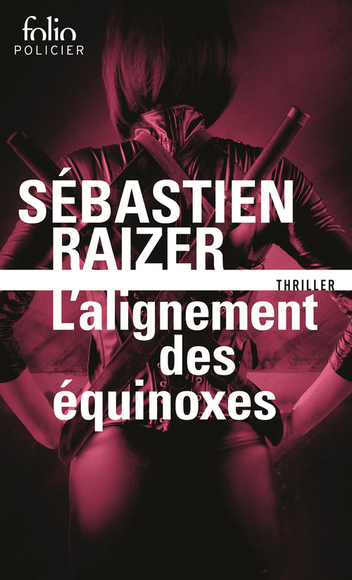 L'alignement des équinoxes (Tome 1)