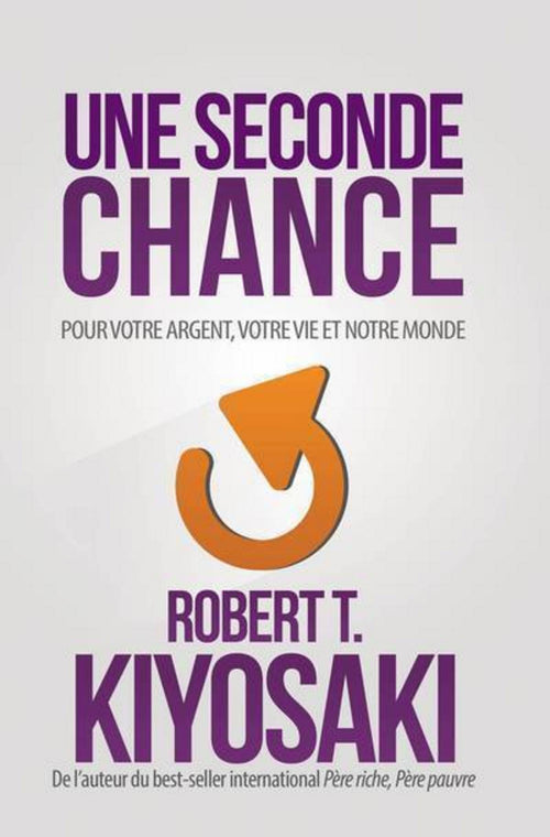 Une seconde chance - Pour votre argent, votre vie et notre monde