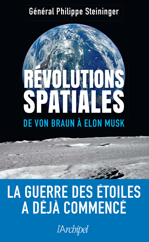 Révolutions spatiales - De von Braun à Elon Musk, la guerre des étoiles a déja commencé