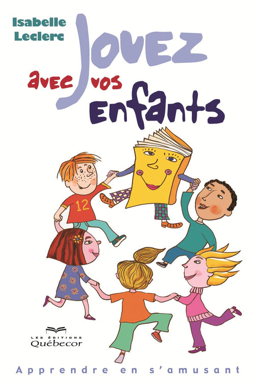 Jouez avec vos enfants