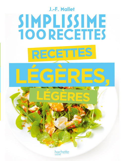 Simplissime 100 recettes légères, légères