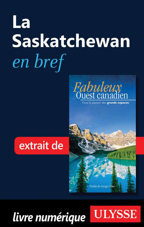 La Saskatchewan en bref