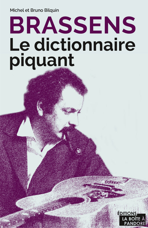 Brassens - Le dictionnaire piquant