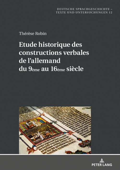 Etude historique des constructions verbales de l’allemand du 9ème au 16ème siècle