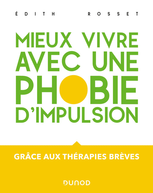 Mieux vivre avec une phobie d'impulsion