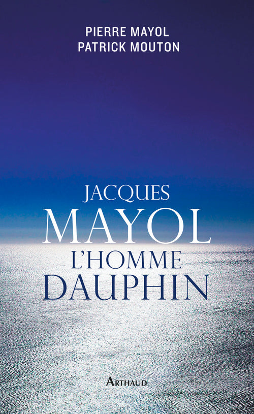 Jacques Mayol, l'homme dauphin