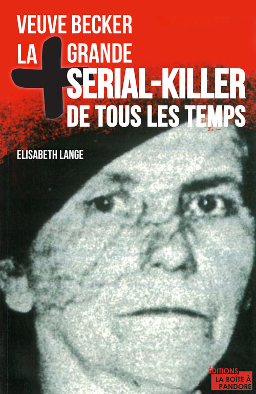 La plus grande serial-killer de tous les temps