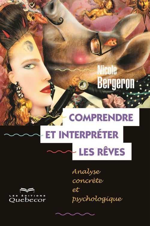 Comprendre et interpréter les rêves