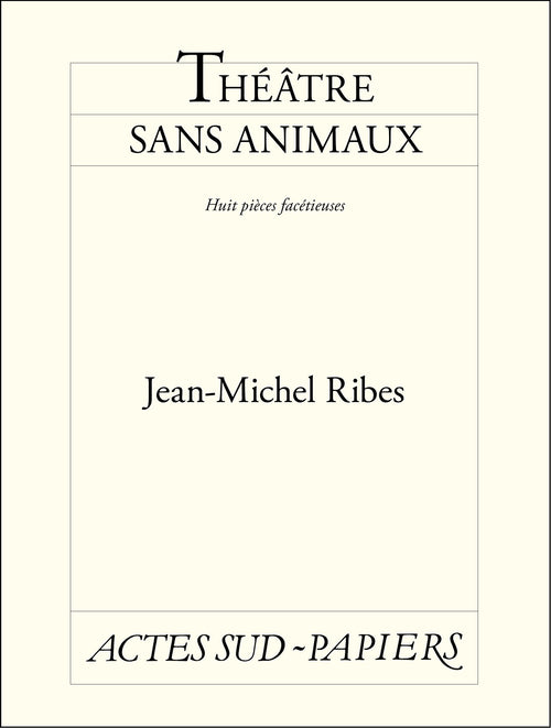 Théâtre sans animaux